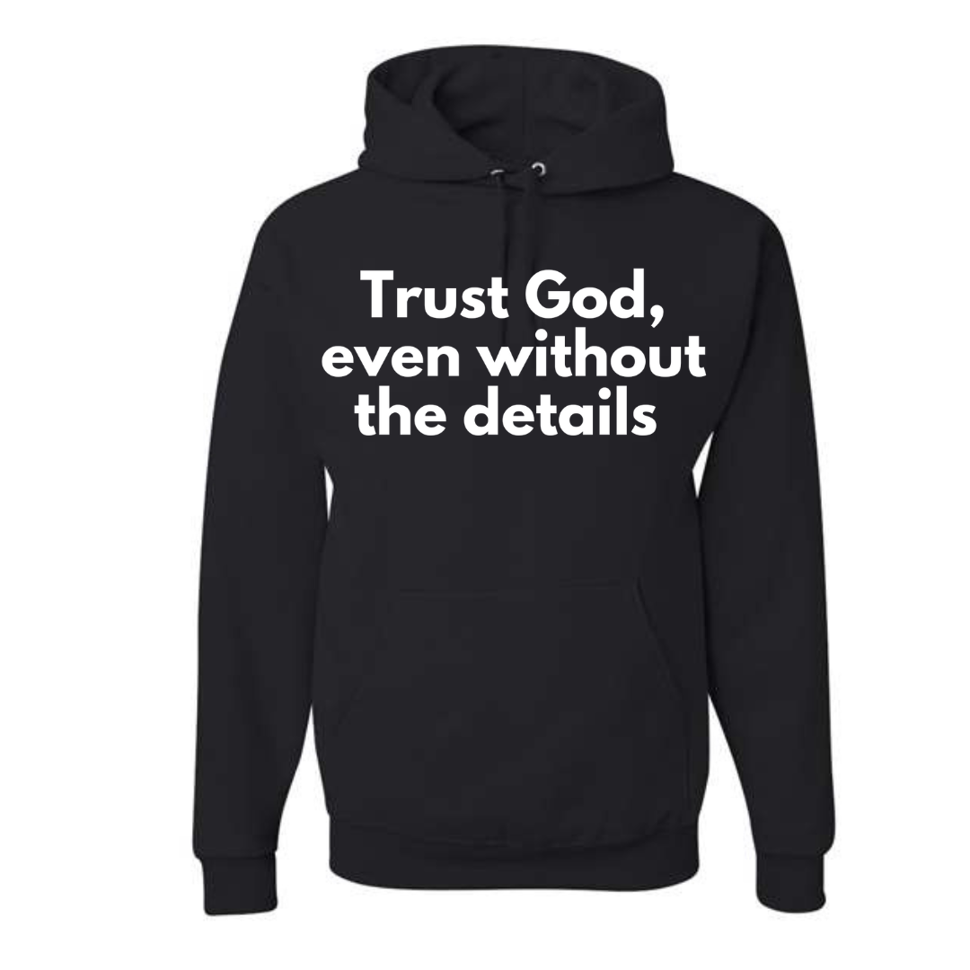 TRUST GOD HOODIE