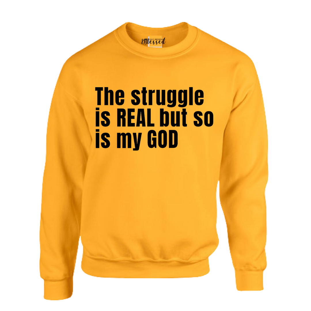 The struggle discount is real sweatshirt